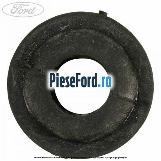 Bucsa amortizor modul ABS Ford Puma 2020-2023 1.0 Flexifuel 125 cp B7JG Flexifuel