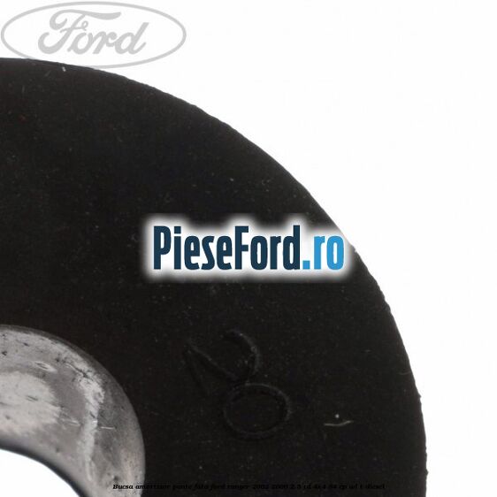 Bucsa amortizor punte fata Ford Ranger 2002-2006 2.5 TD 4x4 84 cp WL-T diesel