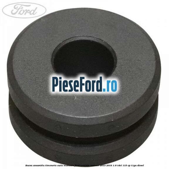Bucsa ansamblu timonerie cutie manuala Ford Tourneo Connect 2013-2018 1.6 TDCi 115 cp T1GA diesel