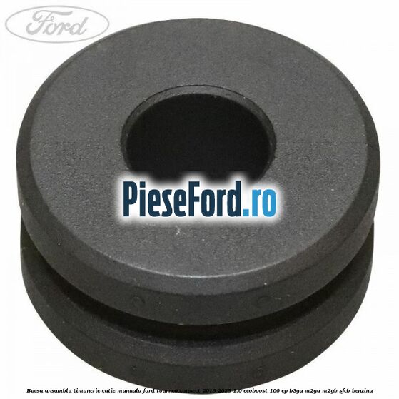 Bucsa ansamblu timonerie cutie manuala Ford Tourneo Connect 2019-2023 1.0 EcoBoost 100 cp B3GA, M2GA, M2GB, SFCB benzina