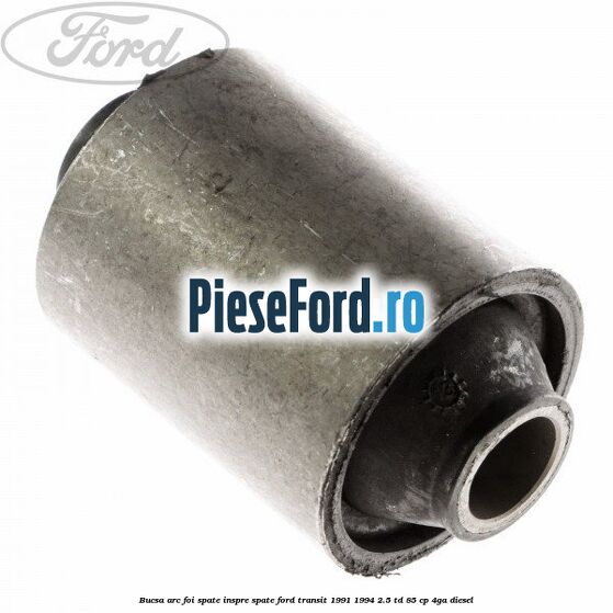 Bucsa arc foi spate inspre spate Ford Transit 1991-1994 2.5 TD 85 cp 4GA diesel