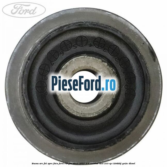 Bucsa arc foi spre fata Ford Ranger 2019-2022 2.0 EcoBlue 4x4 213 cp T20DD0J, YN2X diesel