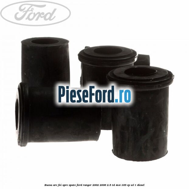 Bucsa arc foi spre spate Ford Ranger 2002-2006 2.5 TD 4x4 109 cp WL-T diesel