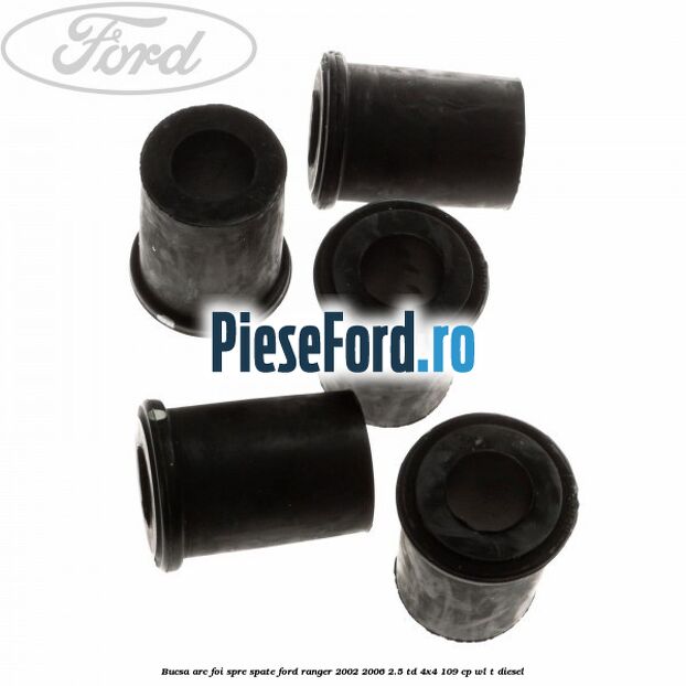 Bucsa arc foi spre spate Ford Ranger 2002-2006 2.5 TD 4x4 109 cp WL-T diesel