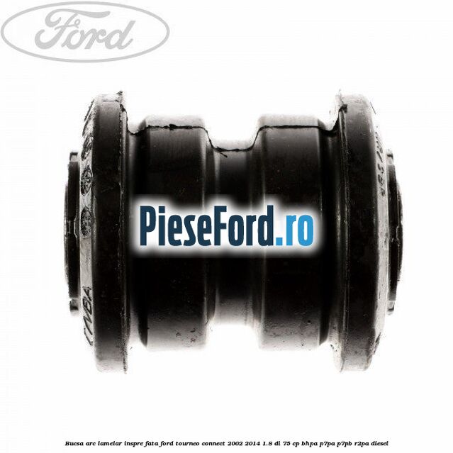 Bucsa arc lamelar inspre fata Ford Tourneo Connect 2002-2014 1.8 Di 75 cp