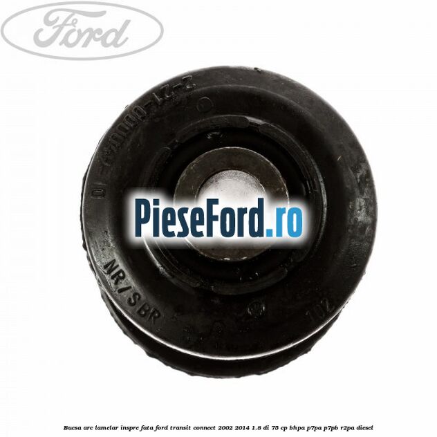 Bucsa arc lamelar inspre fata Ford Transit Connect 2002-2014 1.8 Di 75 cp BHPA, P7PA, P7PB, R2PA diesel