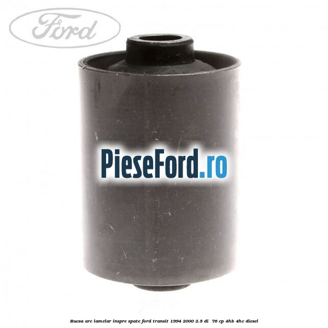 Bucsa arc lamelar inspre spate Ford Transit 1994-2000 2.5 DI  76 cp 4HB, 4HC diesel