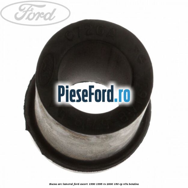 Bucsa arc lameral Ford Escort 1990-1995 RS 2000 150 cp N7A benzina