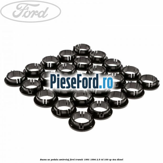 Bucsa ax pedala ambreiaj Ford Transit 1991-1994 2.5 TD 100 cp 4EA diesel