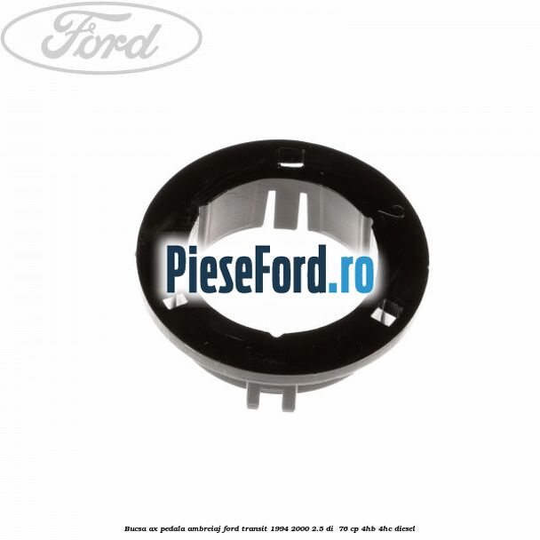 Bucsa ax pedala ambreiaj Ford Transit 1994-2000 2.5 DI  76 cp 4HB, 4HC diesel
