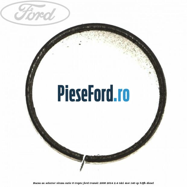 Bucsa ax selector viteza cutie 6 trepte Ford Transit 2006-2014 2.4 TDCi 4x4 140 cp H9FB diesel