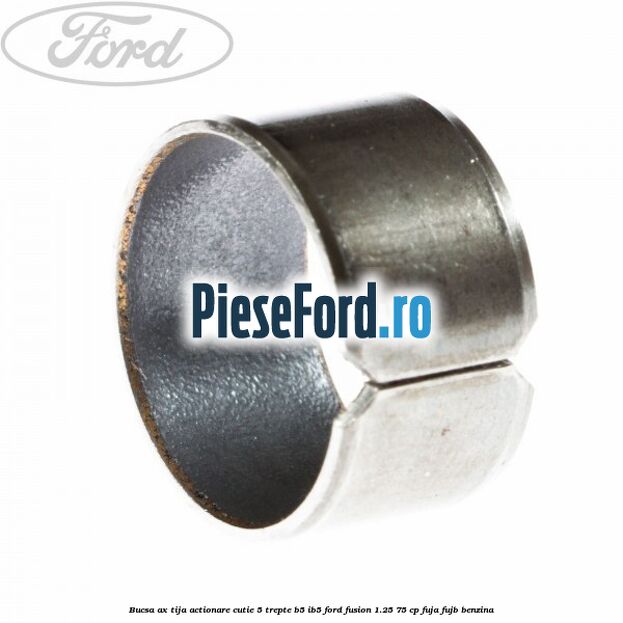 Bucsa ax tija actionare cutie 5 trepte B5/IB5 Ford Fusion 1.25 75 cp FUJA, FUJB benzina