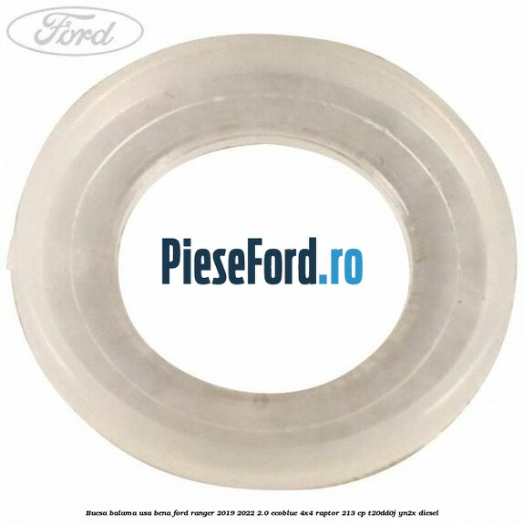 Bucsa balama usa bena Ford Ranger 2019-2022 2.0 EcoBlue 4x4 Raptor 213 cp T20DD0J, YN2X diesel