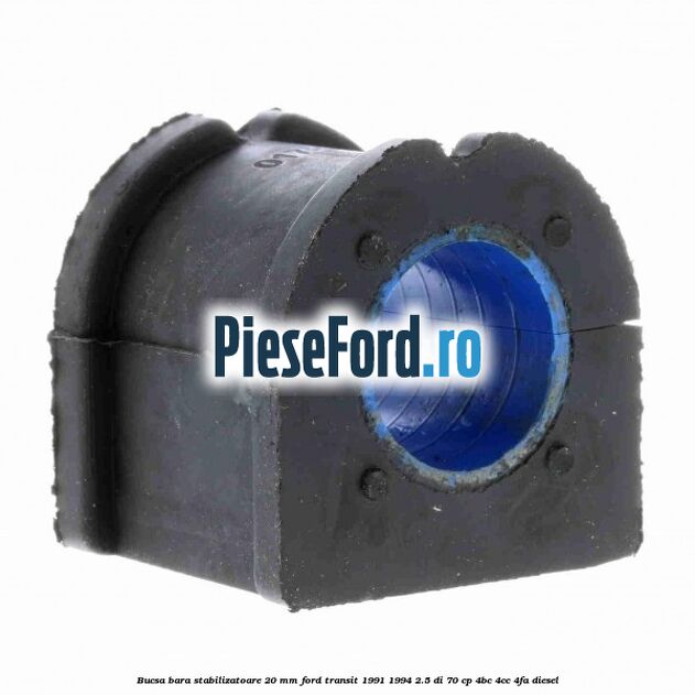 Bucsa bara stabilizatoare 20 mm Ford Transit 1991-1994 2.5 DI 70 cp