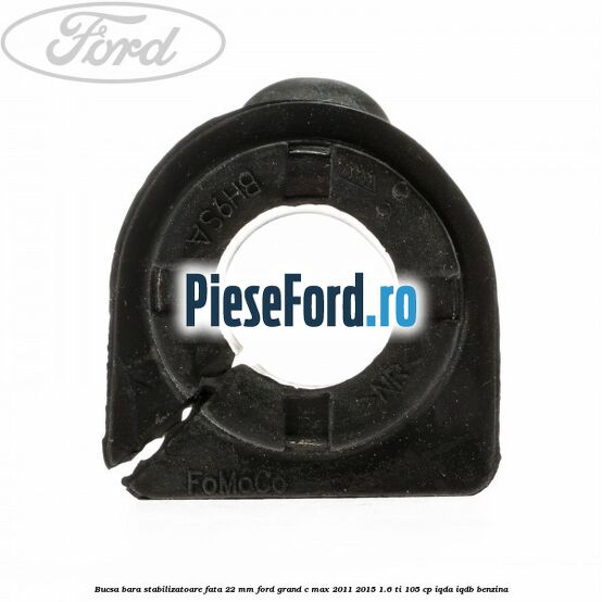 Bucsa bara stabilizatoare fata 22 mm Ford Grand C-Max 2011-2015 1.6 Ti 105 cp IQDA, IQDB benzina