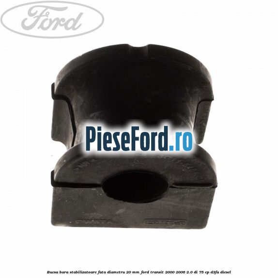 Bucsa bara stabilizatoare fata diametru 20 mm Ford Transit 2000-2006 2.0 DI 75 cp D3FA diesel