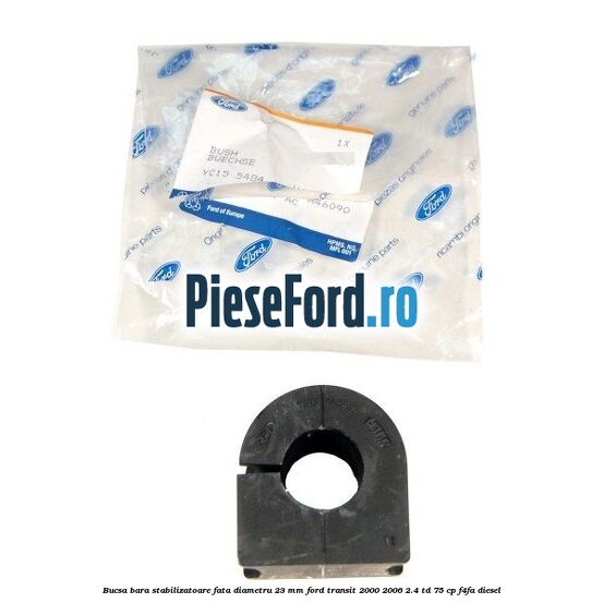 Bucsa, bara stabilizatoare fata diametru 23 mm Ford Transit 2000-2006 2.4 TD 75 cp F4FA diesel