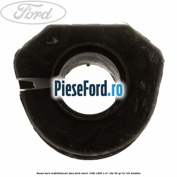 Bucsa bara stabilizatoare fata Ford Escort 1990-1995 1.6 i 16V 90 cp L1E, L1K benzina