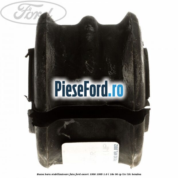 Bucsa bara stabilizatoare fata Ford Escort 1990-1995 1.6 i 16V 90 cp L1E, L1K benzina