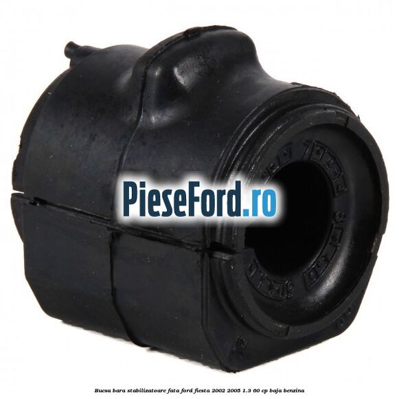 Bucsa bara stabilizatoare fata Ford Fiesta 2002-2005 1.3 60 cp BAJA benzina