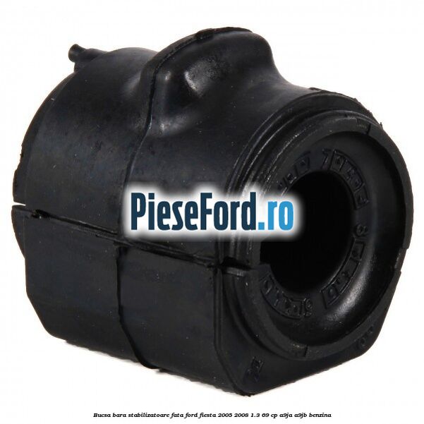 Bucsa bara stabilizatoare fata Ford Fiesta 2005-2008 1.3 69 cp A9JA, A9JB benzina