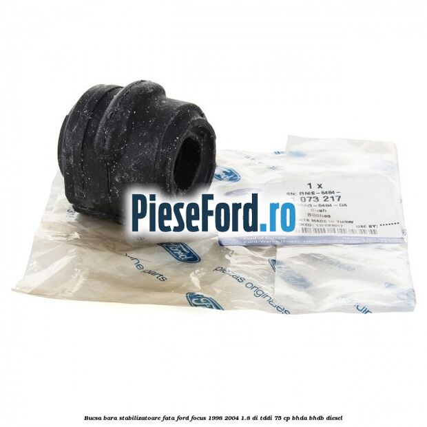 Bucsa bara stabilizatoare fata Ford Focus 1998-2004 1.8 DI/TDDi 75 cp Bucsa bara stabilizatoare fata Ford Focus 1998-2004 1.8 DI/TDDi 75 cp BHDA, BHDB diesel