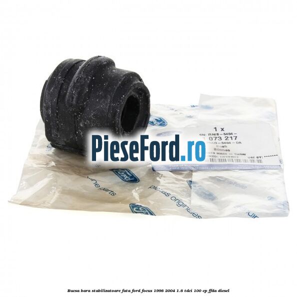 Bucsa bara stabilizatoare fata Ford Focus 1998-2004 1.8 TDCi 100 cp FFDA diesel