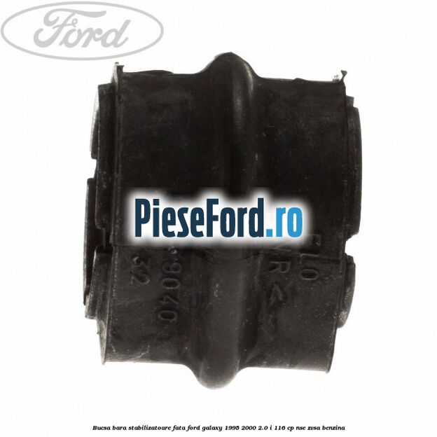 Bucsa bara stabilizatoare fata Ford Galaxy 1995-2000 2.0 i 116 cp NSE, ZVSA benzina