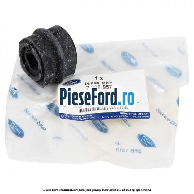 Bucsa bara stabilizatoare fata Ford Galaxy 2000-2006 2.8 V6 204 cp AYL benzina