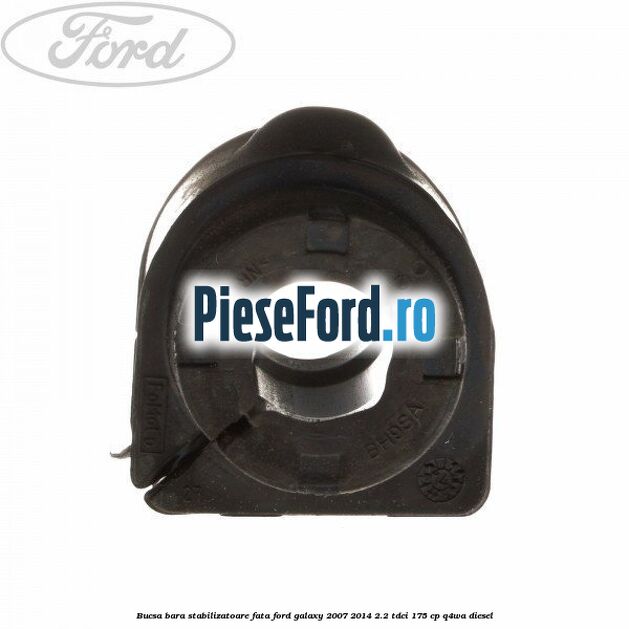 Bucsa bara stabilizatoare fata Ford Galaxy 2007-2014 2.2 TDCi 175 cp