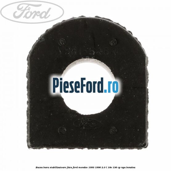 Bucsa bara stabilizatoare fata Ford Mondeo 1993-1996 2.0 i 16V 136 cp NGA benzina