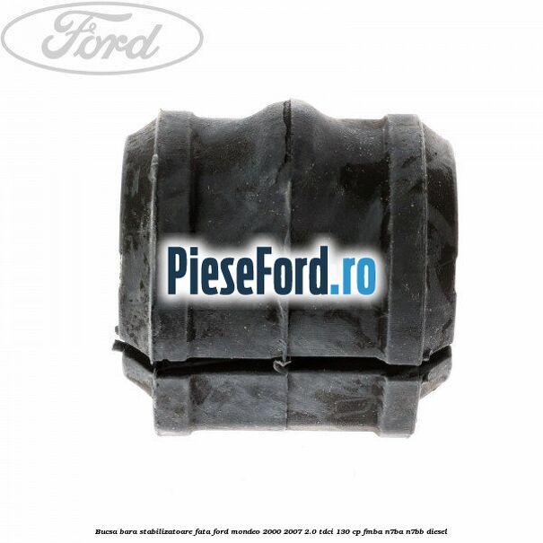 Bucsa bara stabilizatoare fata Ford Mondeo 2000-2007 2.0 TDCi 130 cp