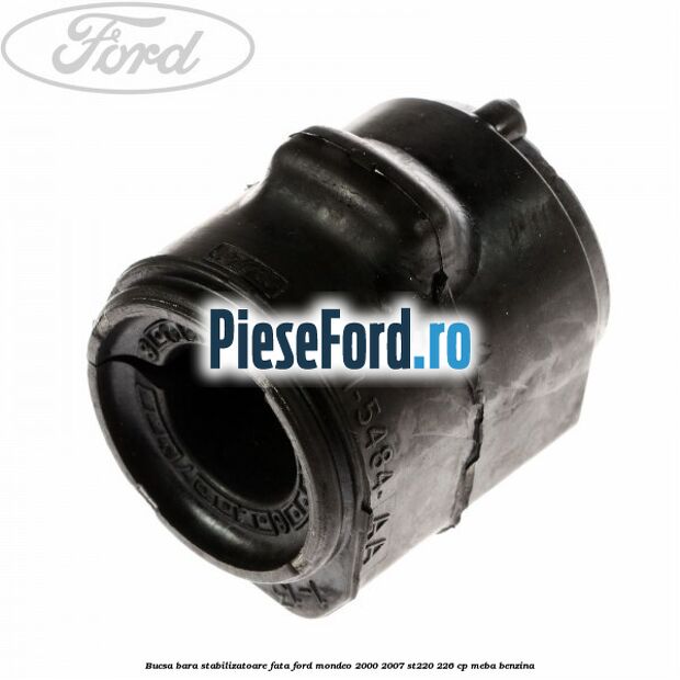 Bucsa bara stabilizatoare fata Ford Mondeo 2000-2007 ST220 226 cp MEBA benzina