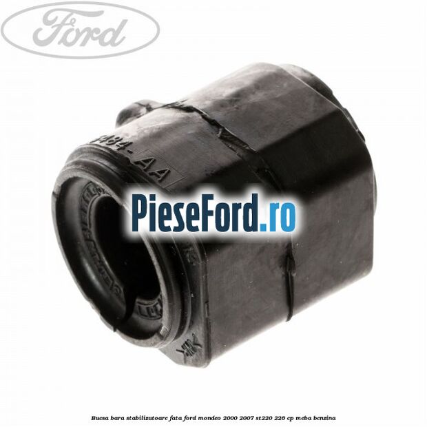 Bucsa bara stabilizatoare fata Ford Mondeo 2000-2007 ST220 226 cp MEBA benzina