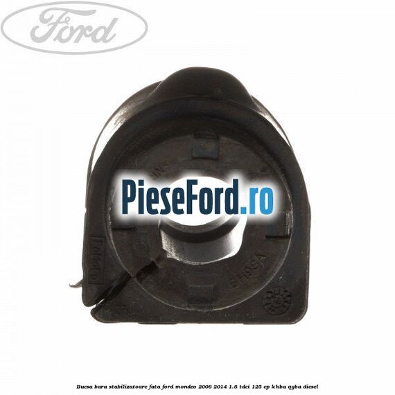 Bucsa bara stabilizatoare fata Ford Mondeo 2008-2014 1.8 TDCi 125 cp
