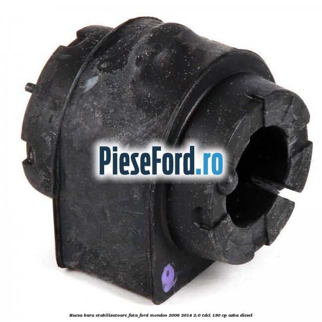Bucsa bara stabilizatoare fata Ford Mondeo 2008-2014 2.0 TDCi 130 cp AZBA diesel