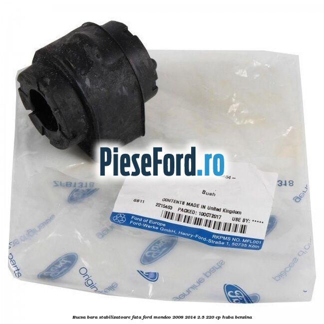 Bucsa bara stabilizatoare fata Ford Mondeo 2008-2014 2.5 220 cp Bucsa bara stabilizatoare fata Ford Mondeo 2008-2014 2.5 220 cp HUBA benzina