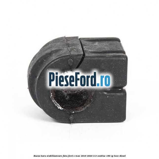 Bucsa bara stabilizatoare fata Ford S-Max 2015-2023 2.0 EcoBlue 190 cp