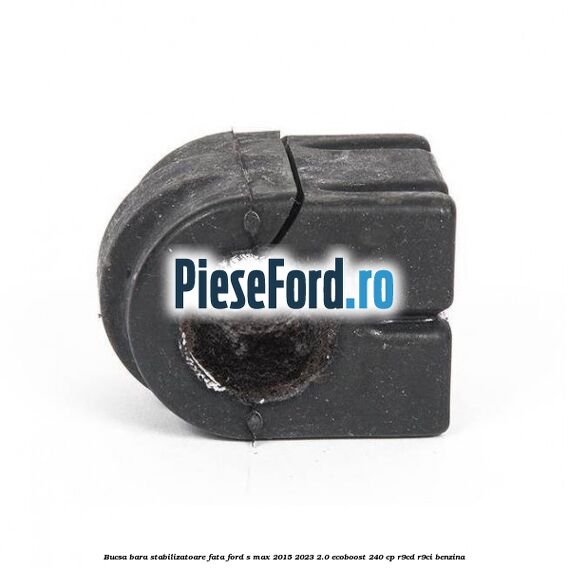 Bucsa bara stabilizatoare fata Ford S-Max 2015-2023 2.0 EcoBoost 240 cp R9CD, R9CI benzina