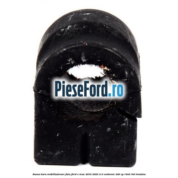 Bucsa bara stabilizatoare fata Ford S-Max 2015-2023 2.0 EcoBoost 240 cp R9CD, R9CI benzina
