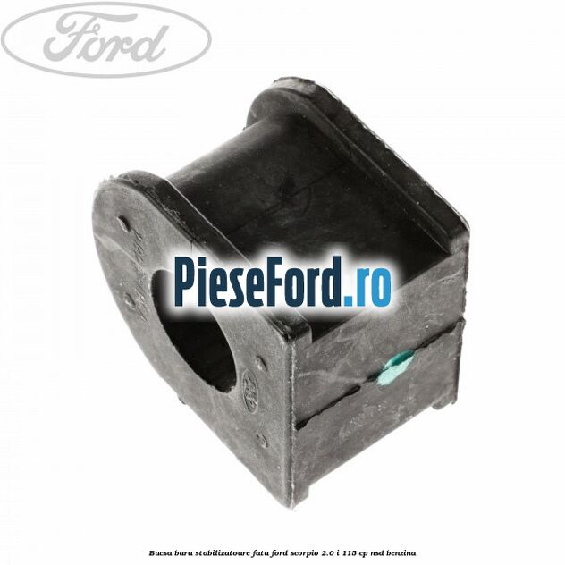Bucsa bara stabilizatoare fata Ford Scorpio 2.0 i 115 cp NSD benzina