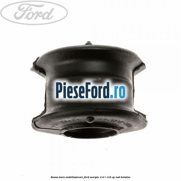 Bucsa bara stabilizatoare Ford Scorpio 2.0 i 115 cp NSD benzina