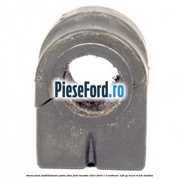 Bucsa bara stabilizatoare punte fata Ford Mondeo 2014-2018 1.0 EcoBoost 125 cp M1CA, M1CB benzina
