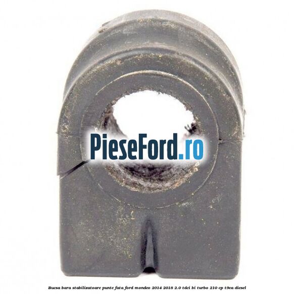 Bucsa bara stabilizatoare punte fata Ford Mondeo 2014-2018 2.0 TDCi Bi-Turbo 210 cp T9CA diesel