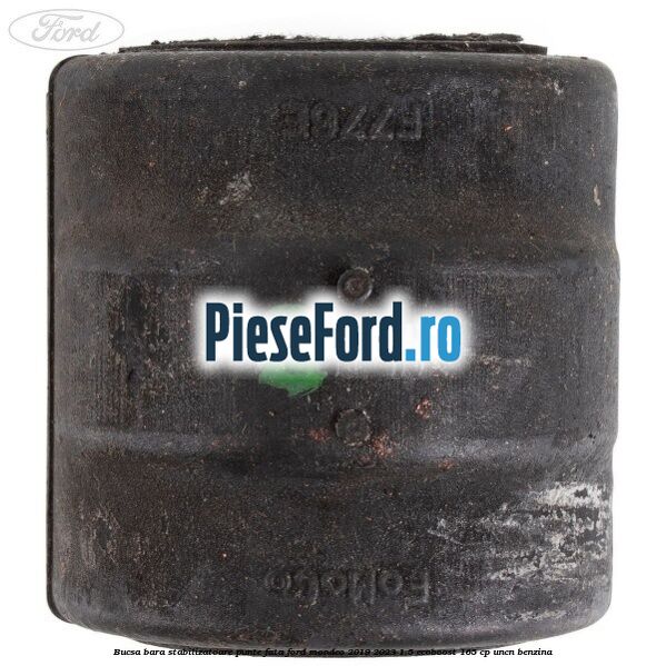 Bucsa bara stabilizatoare punte fata Ford Mondeo 2019-2023 1.5 EcoBoost 165 cp UNCN benzina
