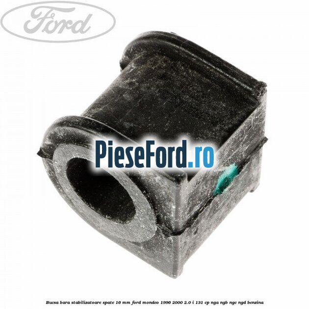 Bucsa bara stabilizatoare spate 16 mm Ford Mondeo 1996-2000 2.0 i 131 cp