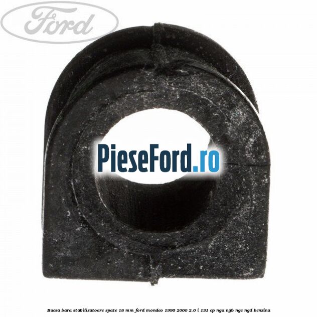 Bucsa bara stabilizatoare spate 18 mm Ford Mondeo 1996-2000 2.0 i 131 cp