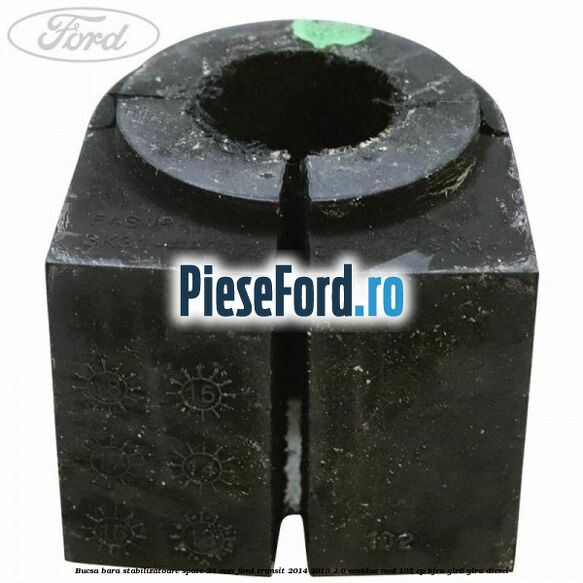 Bucsa bara stabilizatoare spate 24 mm Ford Transit 2014-2018 2.0 EcoBlue RWD 105 cp BJRA, YLR6, YLRA diesel