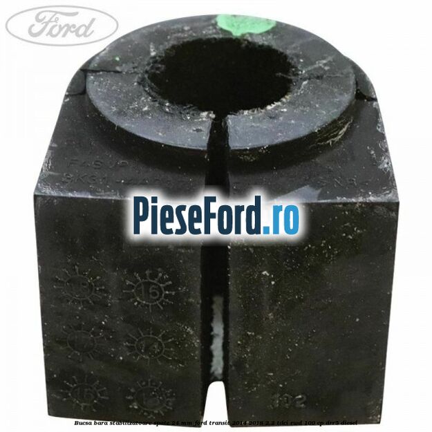 Bucsa bara stabilizatoare spate 24 mm Ford Transit 2014-2018 2.2 TDCi RWD 100 cp DRR5 diesel