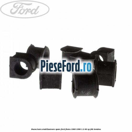 Bucsa bara stabilizatoare spate Ford Fiesta 1989-1996 1.3 60 cp J6B benzina